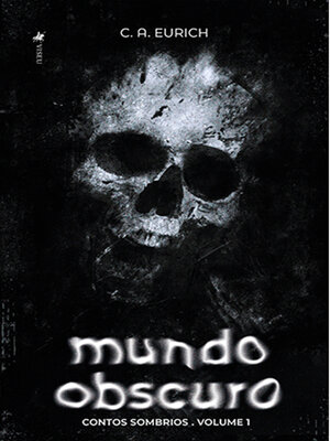 cover image of Mundo Obscuro: Contos Sombrios, Volume  1